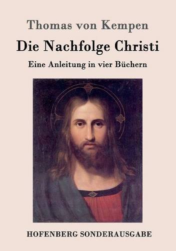 Thomas von Kempen Die Nachfolge Christi