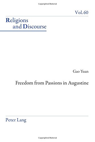 Freedom From Passions in Augustine - Yuan Gao Kartoniert (TB)