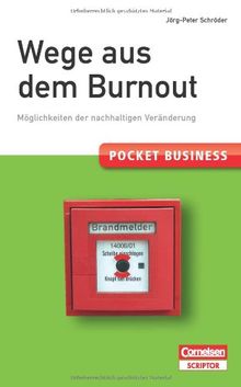 Wege aus dem Burnout: Möglichkeiten der nachhaltigen Veränderung