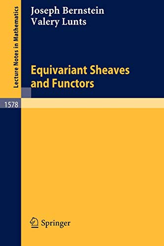 Equivariant Sheaves and Functors (Lecture Notes in Mathematics, 1578, Band 1578)