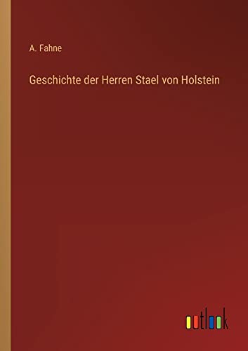 Geschichte der Herren Stael von Holstein