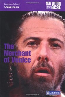 The Merchant of Venice: New Edition for GCSE (LONGMAN SCHOOL SHAKESPEARE)