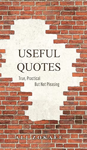 Useful Quotes: True, Practical But Not Pleasing