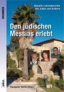 Den jüdischen Messias erlebt