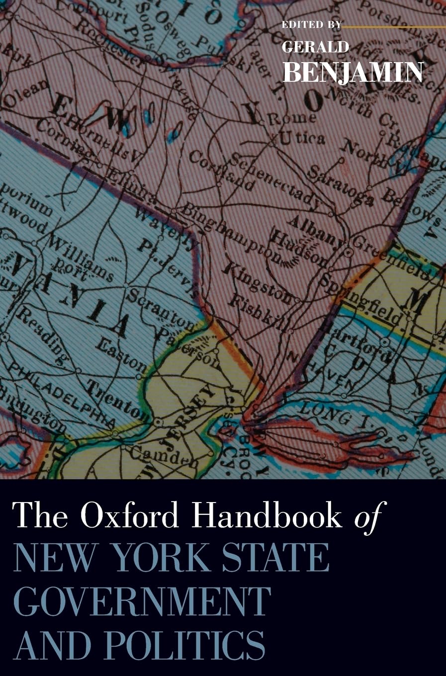 Oxford Handbook of New York State Government and Politics (Oxford Handbooks)