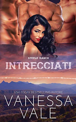 Intrecciati (Steele Ranch, Band 3)