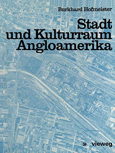 Stadt und Kulturraum Angloamerika (German Edition)