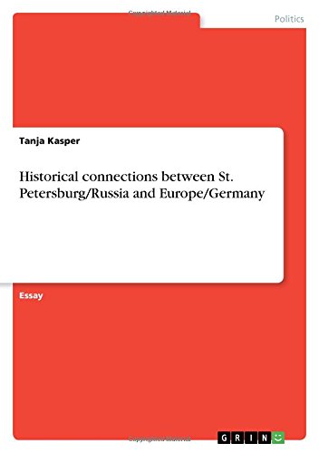 Historical connections between St. Petersburg/Russia and Europe/Germany