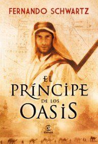 El príncipe del oasis (ESPASA NARRATIVA)