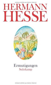 Ermutigungen: Gedanken aus seinen Werken und Briefen. Wenn das Leben schwer zu tragen ist, Religion und Kirche, Tod (suhrkamp taschenbuch)