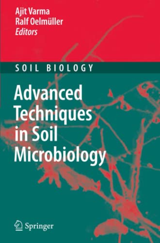 Advanced Techniques in Soil Microbiology (Soil Biology, Band 11)