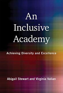 An Inclusive Academy: Achieving Diversity and Excellence (Mit Press)