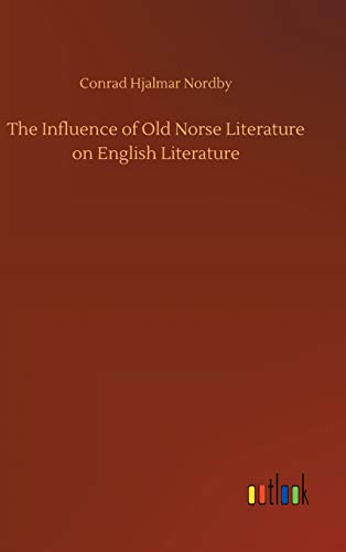 The Influence of Old Norse Literature on English Literature