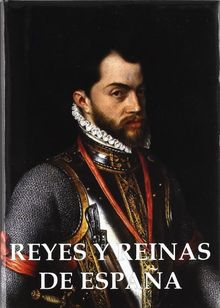 Reyes y reinas de España (siglos XV-XXI)