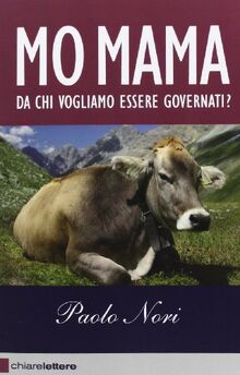 Mo mama. Da chi vogliamo essere governati?