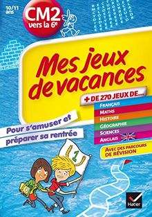 Mes jeux de vacances CM2 vers la 6e, 10-11 ans