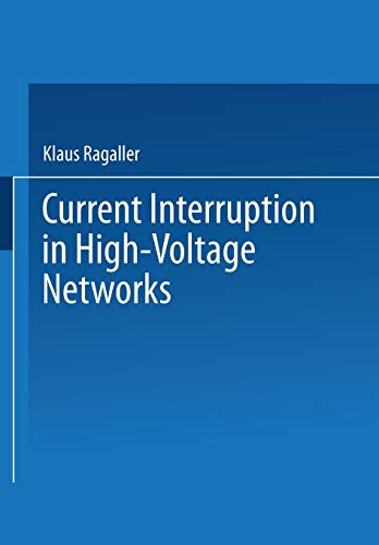 Current Interruption in High-Voltage Networks (Earlier Brown Boveri Symposia)