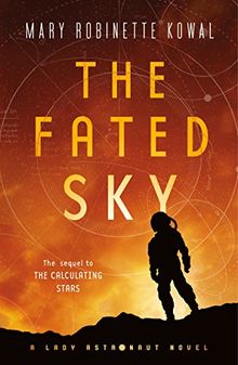 Fated Sky (Lady Astronaut, Band 2)