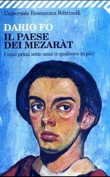 Il paese dei mezaràt. I miei primi sette anni (e qualcuno in più)