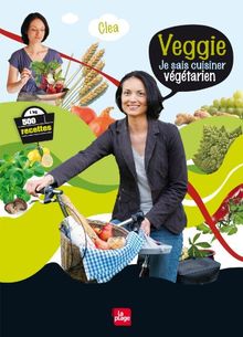 Veggie : je sais cuisiner végétarien : 500 recettes