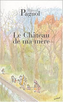 Souvenirs d'enfance. Vol. 2. Le château de ma mère