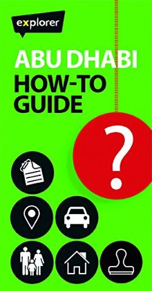 Abu Dhabi How-to Guide