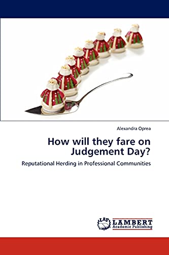 How will they fare on Judgement Day?: Reputational Herding in Professional Communities