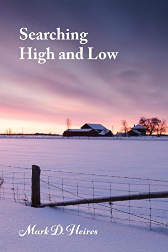 Mark D. Heires Searching High And Low
