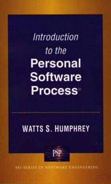 Introduction to the Personal Software Process(sm) (SEI Series in Software Engineering)