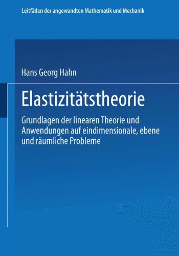 Elastizitätstheorie (Leitfäden der angewandten Mathematik und Mechanik)