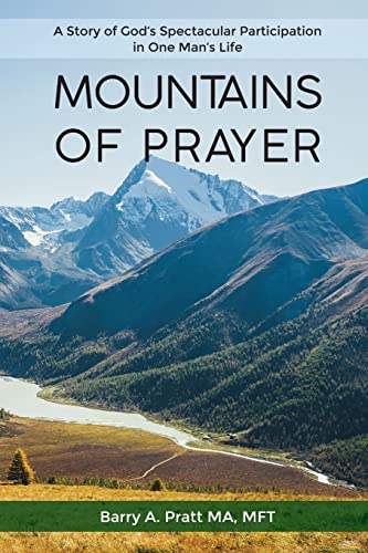 Mountains of Prayer: A Story of God's Spectacular Participation in One Man's Life