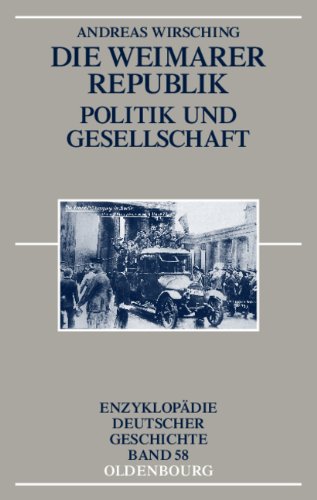 Andreas Wirsching Die Weimarer Republik, Politik Und Gesellschaft