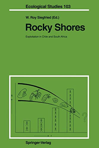 Rocky Shores: Exploitation in Chile and South Africa (Ecological Studies, 103, Band 103)