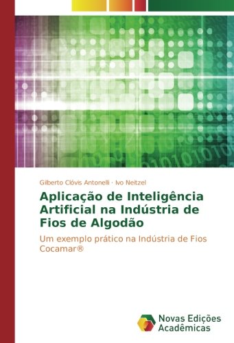 Aplicação de Inteligência Artificial na Indústria de Fios de Algodão: Um exemplo prático na Indústria de Fios Cocamar®
