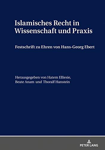 Hatem Elliesie Islamisches Recht In Wissenschaft Und Praxis