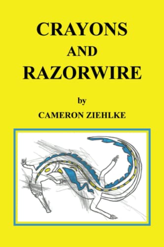 Crayons and Razorwire