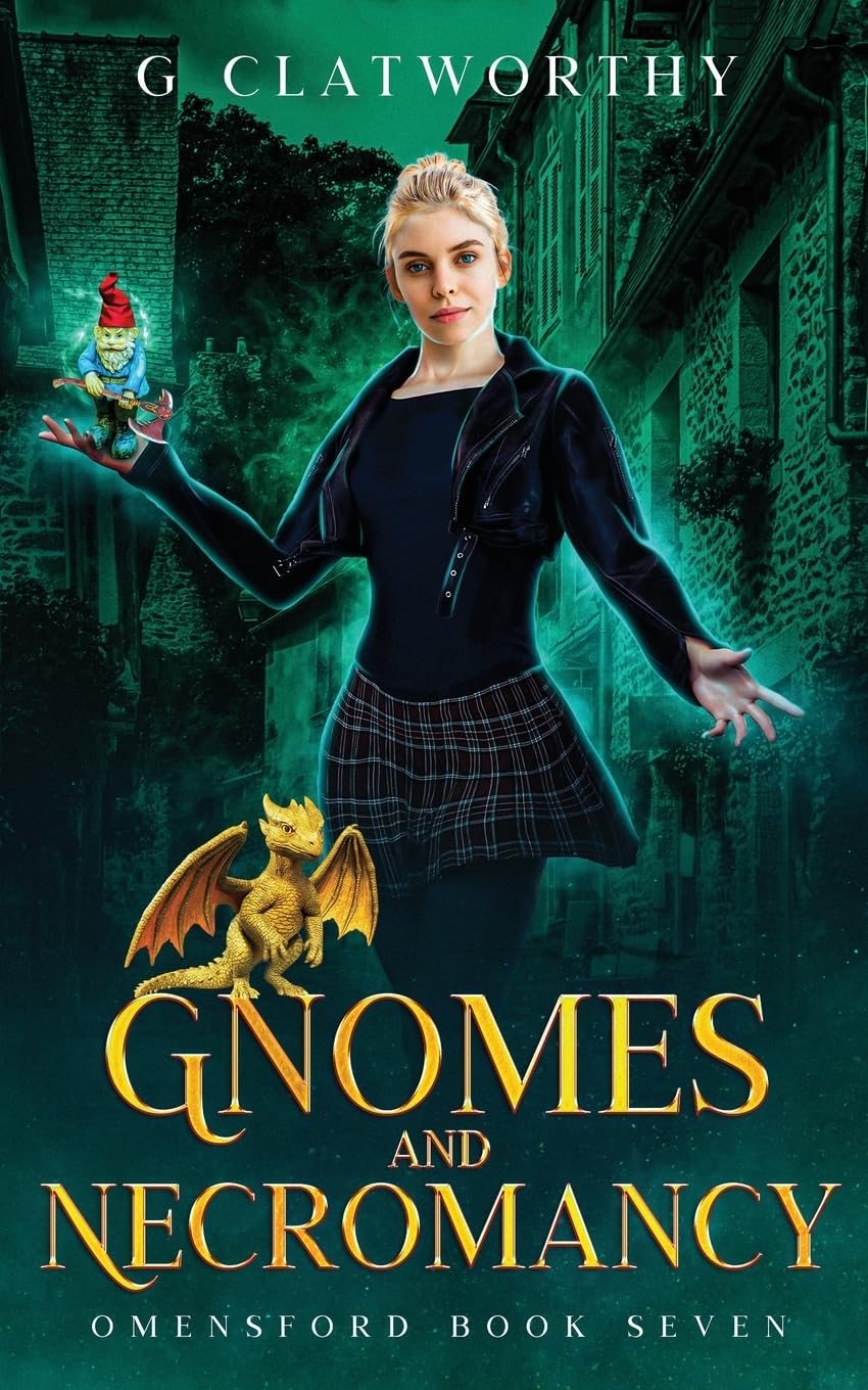 Gnomes and Necromancy: A cozy urban fantasy witch mystery (Omensford, Band 7)
