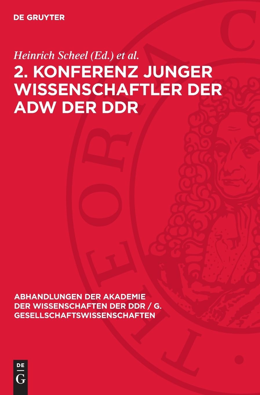 2. Konferenz junger Wissenschaftler der AdW der DDR (Abhandlungen der Akademie der Wissenschaften der DDR / G. Gesellschaftswissenschaften, 1983,2)