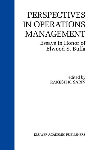 Perspectives in Operations Management: Essays in Honor of Elwood S. Buffa