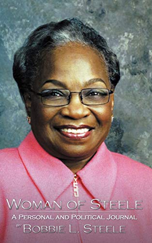 Woman of Steele: A Personal and Political Journal