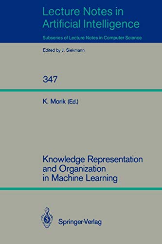 Knowledge Representation and Organization in Machine Learning (Lecture Notes in Computer Science, 347, Band 347)