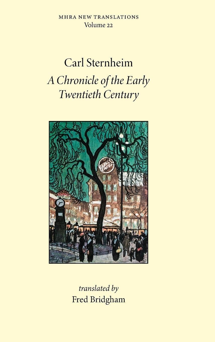 A Chronicle of the Early Twentieth Century (New Translations, Band 22)