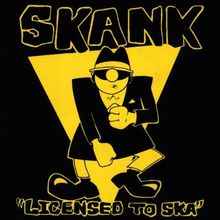Skank 1-Licensed to Ska