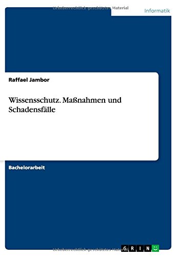 Wissensschutz. Maßnahmen und Schadensfälle