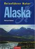 Alaska / Reiseführer Natur