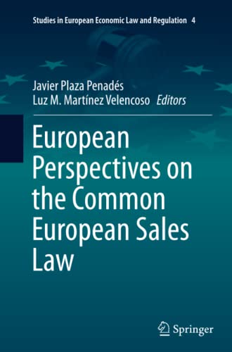 European Perspectives on the Common European Sales Law (Studies in European Economic Law and Regulation, Band 4)