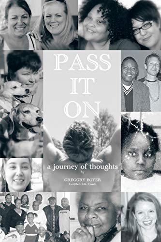 Pass It On: A Journey of Thoughts