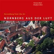 Nürnberg aus der Luft. Nuremberg from the air