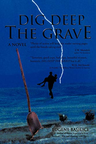 Dig Deep the Grave: A Novel