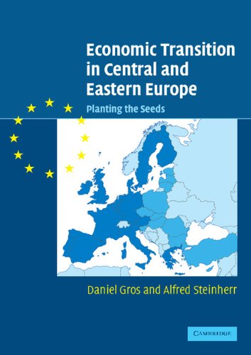 Economic Transition in Central and Eastern Europe: Planting the Seeds